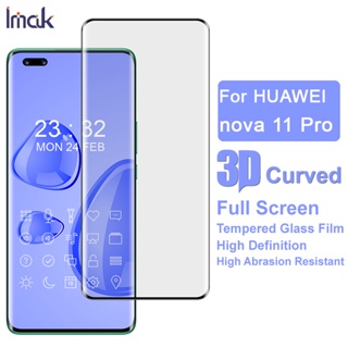 Imak Huawei Nova 11 Pro กระจกนิรภัย Nova11 Ultra 3D โค้ง เต็มรูปแบบ ฟิล์มกันรอยหน้าจอ