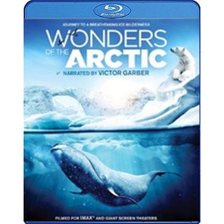 แผ่น Bluray หนังใหม่ Wonders of the Arctic (2014) 2D+3D (เสียง Eng 7.1 | ซับ Eng/Chi) หนัง บลูเรย์