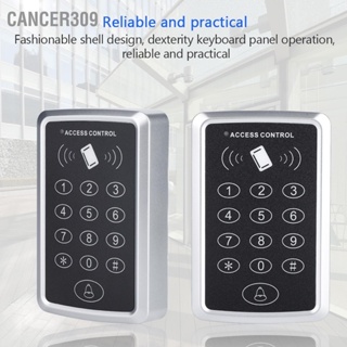Cancer309  T11-P ระบบควบคุมการเข้าถึงเครื่องอ่านบัตร RFID ทางเข้าบ้านความปลอดภัยการควบคุมการเข้าถึงแป้นพิมพ์