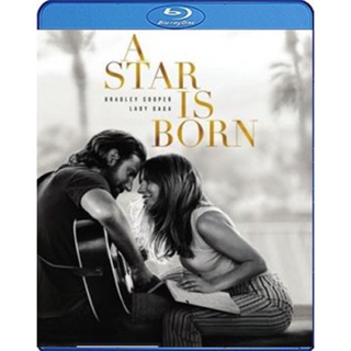 แผ่นบลูเรย์ หนังใหม่ A Star Is Born (2018) (เสียง Eng 7.1 Atmos| ซับ Eng/ ไทย) บลูเรย์หนัง