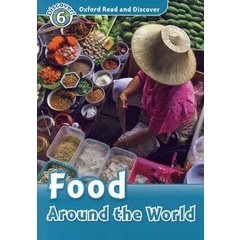 (Arnplern) : หนังสือ Oxford Read and Discover 6 : Food Around the World (P)