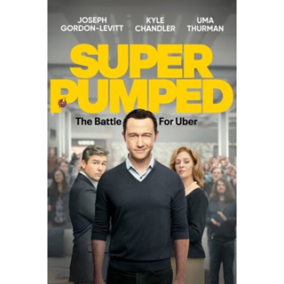DVD ดีวีดี Super Pumped (2022) เฉือนเหลี่ยมชิงคมคนอูเบอร์ (7 ตอน) (เสียง อังกฤษ | ซับ ไทย/อังกฤษ) DVD ดีวีดี