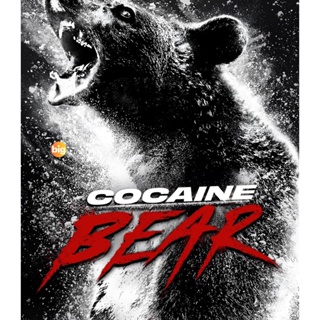 แผ่น Bluray หนังใหม่ Cocaine Bear (2023) หมีคลั่ง (เสียง Eng 7.1 | ซับ Eng/ไทย) หนัง บลูเรย์