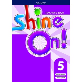 Bundanjai (หนังสือเรียนภาษาอังกฤษ Oxford) Shine On! 5 : Teachers Book with Class Audio CDs