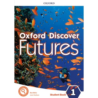 Bundanjai (หนังสือเรียนภาษาอังกฤษ Oxford) Oxford Discover Futures 1 : Student Book (P)