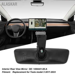 ALASKAR กระจกมองหลังภายใน 1494441-00-A กระจกทดแทนความน่าเชื่อถือสูงสำหรับ Tesla รุ่น 3 2017-2023