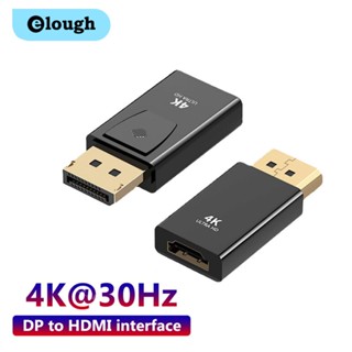 Elough อะแดปเตอร์แปลง DP เป็น HDMI 4K 1080P ตัวผู้ เป็น HDMI ตัวเมีย สําหรับ PC TV แล็ปท็อป