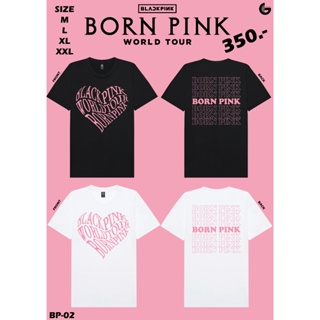  เสื้อยืด เสื้อ Black Pink - Born Pink World Toursize: S-5XL
