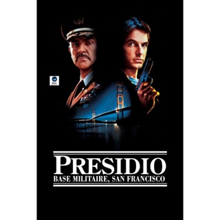 แผ่นดีวีดี หนังใหม่ The Presidio (1988) ใครเเสบใครสั่ง (เสียง ไทย /อังกฤษ | ซับ อังกฤษ) ดีวีดีหนัง