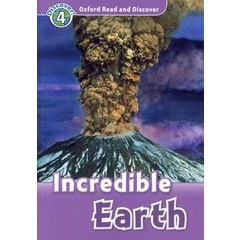 Bundanjai (หนังสือเรียนภาษาอังกฤษ Oxford) Oxford Read and Discover 4 : Incredible Earth (P)