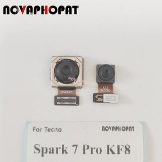 Novaphopat โมดูลกล้องหลัก ด้านหน้า และหลัง ขนาดเล็ก สําหรับ Tecno Spark 7 Pro KF8