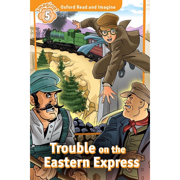 bundanjai-หนังสือเรียนภาษาอังกฤษ-oxford-oxford-read-and-imagine-5-trouble-on-the-eastern-express-p