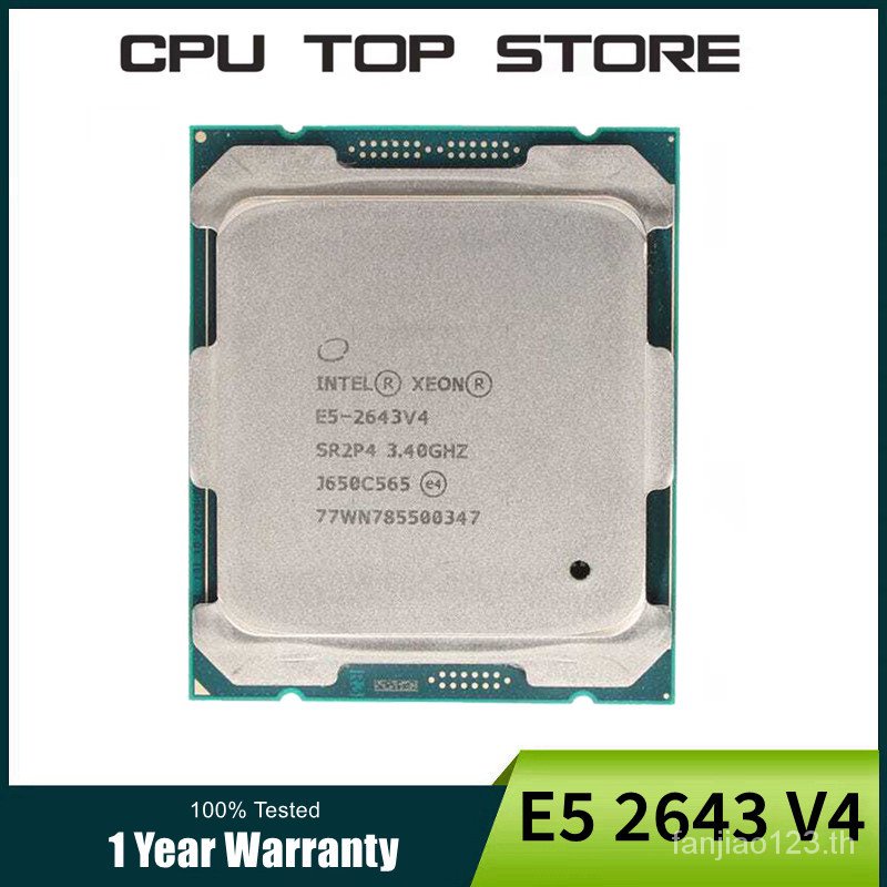 โปรเซสเซอร์ CPU INTEL XEON E5 2643 V4 6 CORE 3.40GHz 20MB L3 CACHE 135W ...
