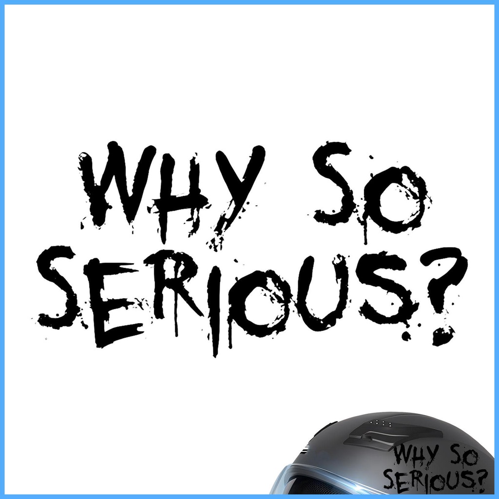 สติกเกอร์-ลาย-why-so-serious-มีกาวในตัว-สําหรับตกแต่งหมวกกันน็อค-รถจักรยานยนต์-diy-shdxth