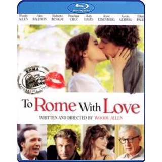 แผ่นบลูเรย์ หนังใหม่ To rome with love รักกระจายใจกลางโรม (เสียง Eng DTS/ไทย | ซับ Eng/ไทย) บลูเรย์หนัง