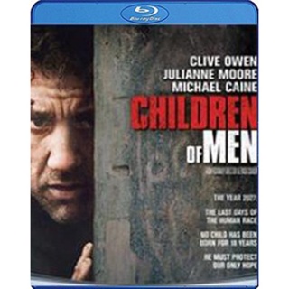 แผ่น Bluray หนังใหม่ Children of Men (2006) พลิกวิกฤต ขีดชะตาโลก (เสียง Eng/ไทย | ซับ Eng/ ไทย) หนัง บลูเรย์