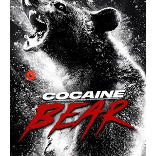 Blu-ray Cocaine Bear (2023) หมีคลั่ง (เสียง Eng 7.1 | ซับ Eng/ไทย) Blu-ray