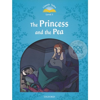 Bundanjai (หนังสือเรียนภาษาอังกฤษ Oxford) Classic Tales 2nd ED 1 : The Princess and the Pea (P)
