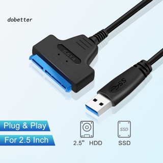 &lt;Dobetter&gt; อะแดปเตอร์ฮาร์ดไดรฟ์ USB30 เป็น SATA 25 35 นิ้ว น้ําหนักเบา 5Gbps