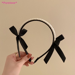 Purelove&gt; ที่คาดศีรษะ ประดับโบว์ มุก สีดํา เครื่องประดับ แฟชั่นสําหรับผู้หญิง ปาร์ตี้ วันหยุด ใหม่