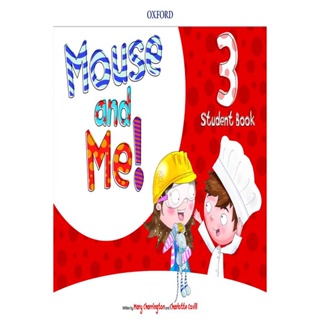 Bundanjai (หนังสือเรียนภาษาอังกฤษ Oxford) Mouse And Me 3: Student Book Pack (P)