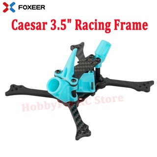 Foxeer Caesar ชุดกรอบคาร์บอน FPV 3 นิ้ว 136 มม. Caesar 3.5 นิ้ว 150 มม. T700 สําหรับโดรน FPV