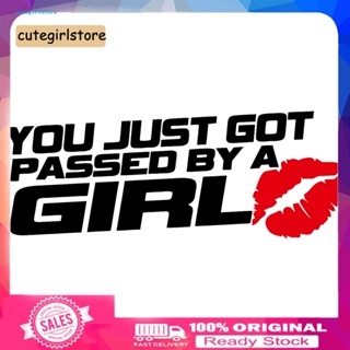 Cute_you JUST GOT PASSED BY A GIRL สติกเกอร์ติดกันชนหน้าต่างรถยนต์ รถบรรทุก เซ็กซี่