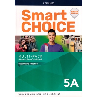 Bundanjai (หนังสือเรียนภาษาอังกฤษ Oxford) Smart Choice 4th ED 5 Multi-Pack A : Student Book+Workbook (P)