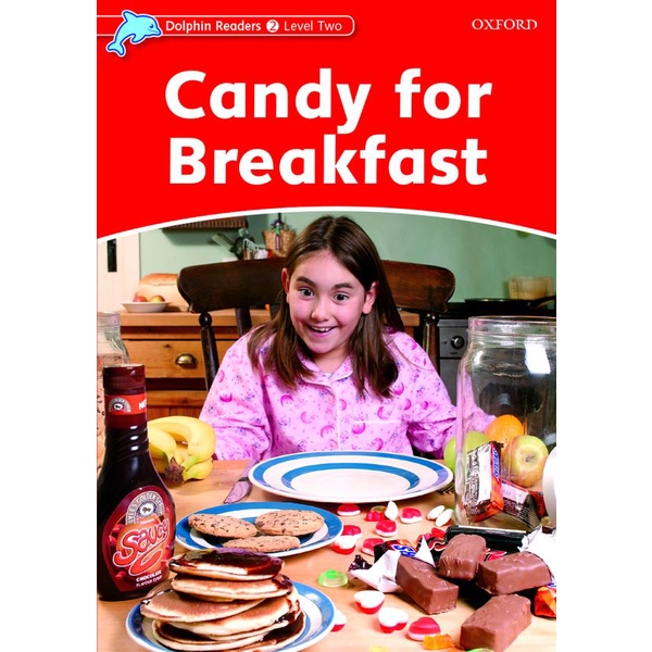 bundanjai-หนังสือเรียนภาษาอังกฤษ-oxford-dolphin-readers-level-2-candy-for-breakfast-p