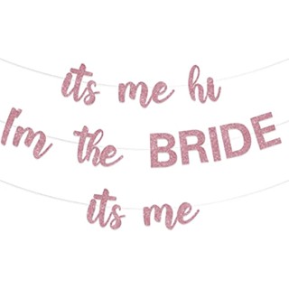 Cheereveal แบนเนอร์ ลาย Its Me Hi IM the Bride Its Me สีโรสโกลด์ สําหรับตกแต่งงานปาร์ตี้ งานแต่งงาน