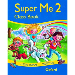 Bundanjai (หนังสือเรียนภาษาอังกฤษ Oxford) Super Me 2 : Class Book (P)