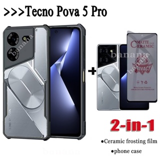 2 IN 1 Tecno Pova 5 Pro เคสโทรศัพท์ กันกระแทก สําหรับ Pova 5 Anti Spy Soft Ceramic Matte ความเป็นส่วนตัว กระจกนิรภัย