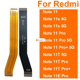 Guoyin- เมนบอร์ดหน้าจอ LCD สายเคเบิลอ่อน สําหรับ Redmi Note 11S 11E 11T 11 Pro Plus 4G 5G