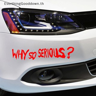 Ever สติกเกอร์ไวนิล สะท้อนแสง ลาย Why So Serious Joker Dark Knight สําหรับติดตกแต่งรถยนต์ ATV TH