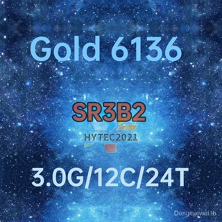 Xeon Gold 6136 SR3B2 3.0GHz 12 แกน 24 เกลียว 24.75MB 150W LGA3647 C621
