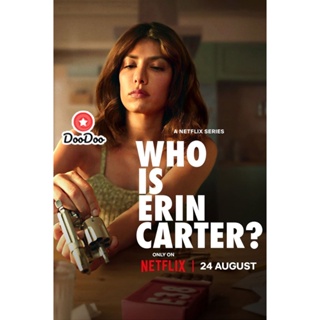 DVD Who Is Erin Carter? Season 1 เอริน คาร์เตอร์คือใคร (2023) 7 ตอน (เสียง ไทย/อังกฤษ | ซับ ไทย/อังกฤษ) หนัง ดีวีดี