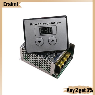 Eralml อัลลอยด์ + ส่วนประกอบ 220v 4000w ไทริสเตอร์ อิเล็กทรอนิกส์ ดิจิตอล ควบคุมแรงดันไฟฟ้า หรี่ความเร็ว ควบคุม