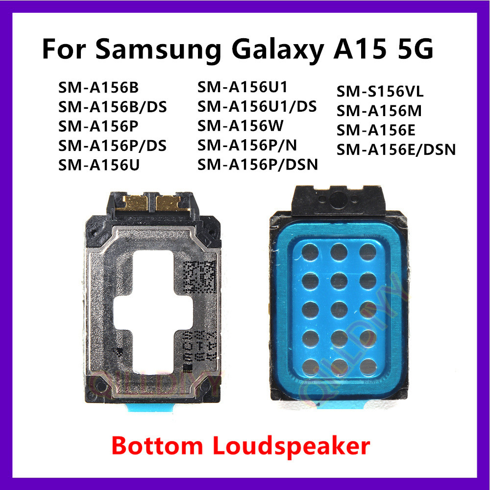ลําโพงสําหรับ Samsung Galaxy A15 5G SM-A156B A156U A156E/DS A156 ...