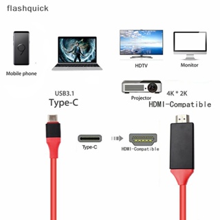 Flashquick 4K 1080P USB 3.1 Type C เป็น HDMI สายเคเบิลอะแดปเตอร์ USB-C สําหรับ Macbook Pro ChromeBook Pixel Nice