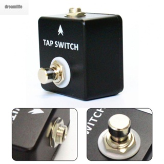 【DREAMLIFE】Tap Switch Pedal 1/4\ 11.5 * 6.5 * 6cm 120g 2 * 2 * 1.2in Brand New