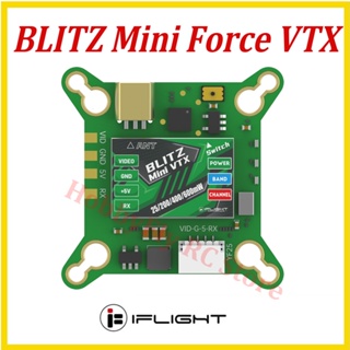 Iflight 20*20Φ3 25*25 มม.Φ2 BLITZ Mini Force 5.8GHz 600mW VTX ปรับได้ พร้อมตัวเชื่อมต่อ MMCX สําหรับโดรนแข่งขัน RC FPV