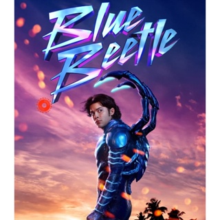 Blu-ray Blue Beetle (2023) บลู บีเทิล (Zoom ซูมมมม ดูรูปตัวอย่างด้านล่าง) (เสียง ไทย (โรง) | ซับ ไม่มี) Blu-ray