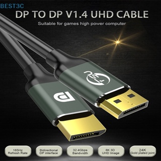 Best3c 8K 4K HDR 165Hz 60Hz DP สายเคเบิล Displayport 1.4 สายเคเบิล DP ถึง DP สายเคเบิล ขายดี