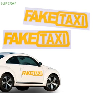 Superaf ใหม่ สติกเกอร์ไวนิล ลาย FAKE TAXI สําหรับติดตกแต่งรถยนต์ JDM Drift Race