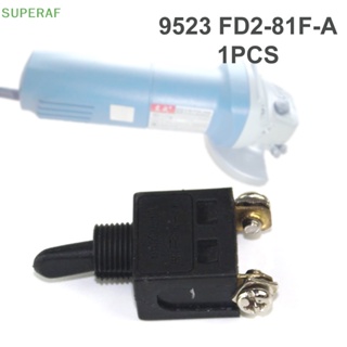 Superaf ขายดี สวิตช์ 8 (A) 250V 9523 สําหรับเครื่องเจียรมุม ขนาดเล็ก FD2-8 1F-A 1 ชิ้น