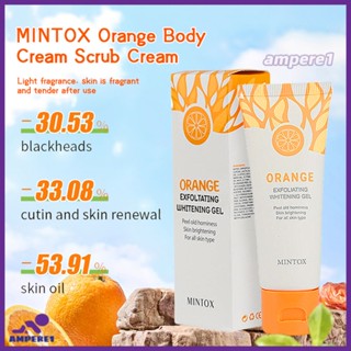 Mintox Orange Body Lotion Scrub Exfoliating Gel ผิวหน้า ผิวกาย ขัดผิวหน้า ทำความสะอาดผิว -AME1 -AME1