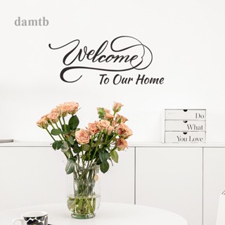 Dtb สติกเกอร์ติดผนัง ลาย Welcome To Our Home ภาษาอังกฤษ สโลแกน สําหรับตกแต่งบ้าน ห้องนั่งเล่น 1 ชิ้น