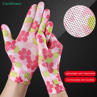 &lt;Cardflower&gt; ถุงมือทํางาน กันลื่น ทําความสะอาดสวน ดอกไม้ ผู้ชาย ผู้หญิง ถุงมือกันลื่น ในครัวเรือน ถุงมือป้องกันแรงงาน ลดราคา