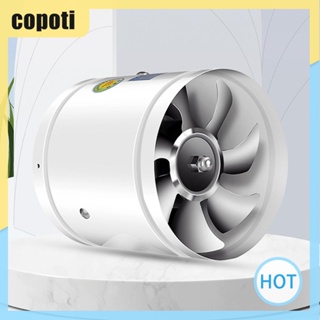 Copoti พัดลมดูดอากาศ 220V 4 6 7 8 นิ้ว สําหรับบ้าน ห้องน้ํา โกดัง