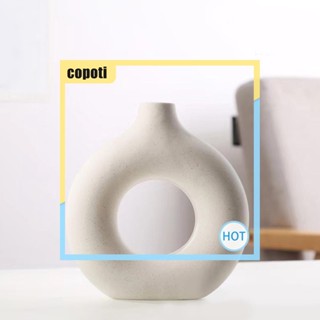 Copoti แจกันดอกไม้เซรามิค แบบกลวง สวยหรู สําหรับตกแต่งบ้าน โต๊ะ ของขวัญ